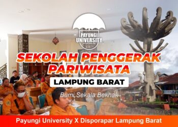 SEKOLAH PENGGERAK WISATA I Payungi University X Disporapar Lampung Barat